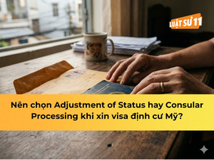 Điều chỉnh tình trạng hay lãnh sự? Chọn lộ trình định cư