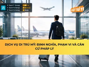 dịch vụ di trú mỹ: định nghĩa, phạm vi và căn cứ pháp lý