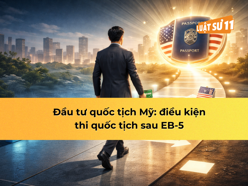 Đầu tư quốc tịch Mỹ: điều kiện thi quốc tịch sau EB-5