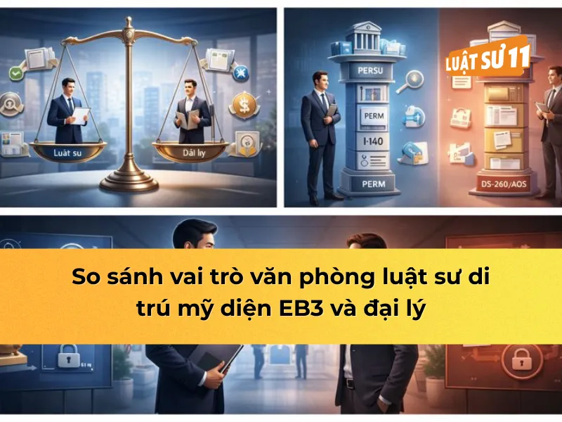 So sánh vai trò văn phòng luật sư di trú mỹ diện EB3 và đại lý