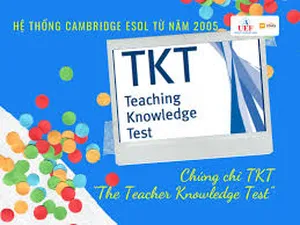 Chứng chỉ TKT là gì? Thi ở đâu? Nên học TKT hay Tesol?