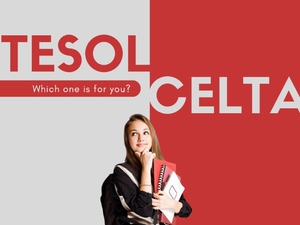 CELTA và TESOL là gì? So sánh chứng chỉ TESOL và CELTA