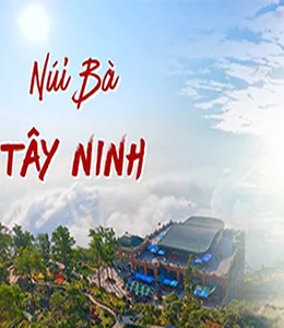 VŨNG  TÀU ĐI NÚI BÀ ĐEN TÂY NINH