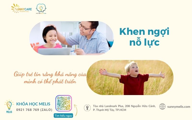Khen ngợi nỗ lực đúng cách giúp trẻ tin rằng khả năng của mình có thể phát triển