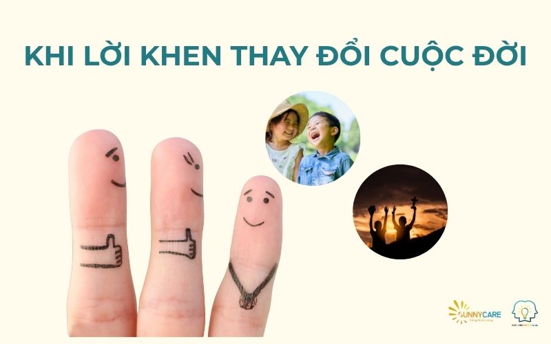 khi lời khen thay đổi cuộc đời