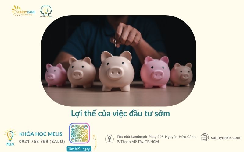 Lợi thế của việc đầu tư sớm