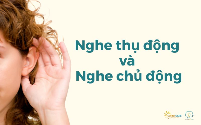 Nghe thụ động và nghe chủ động