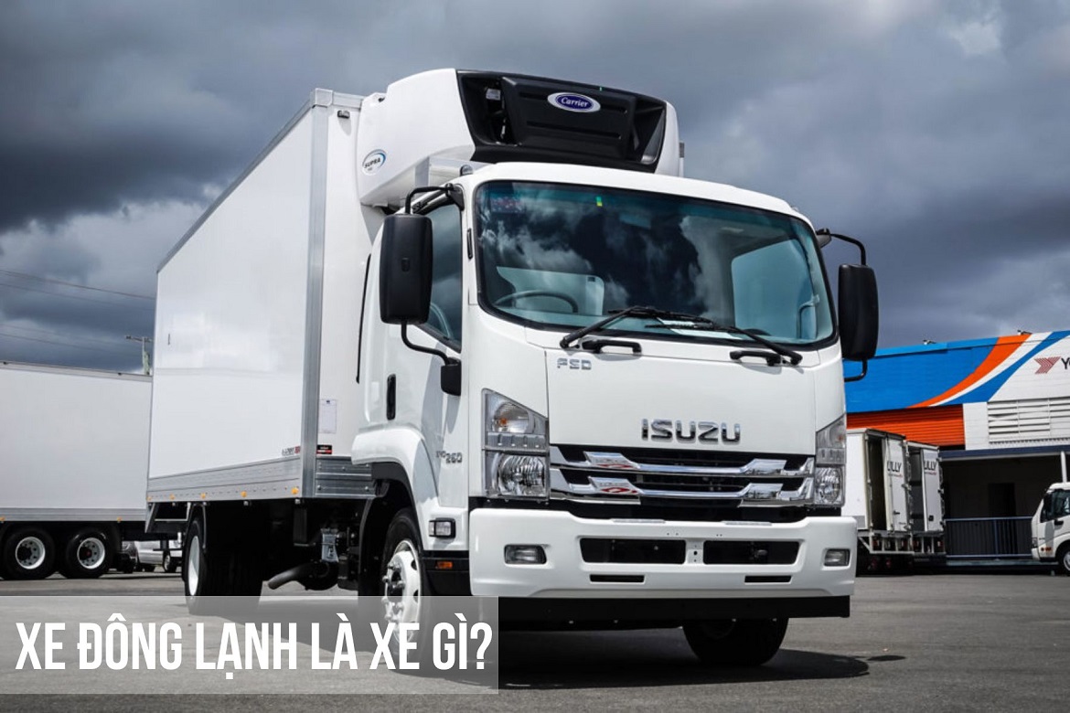 tìm hiểu về xe đông lạnh