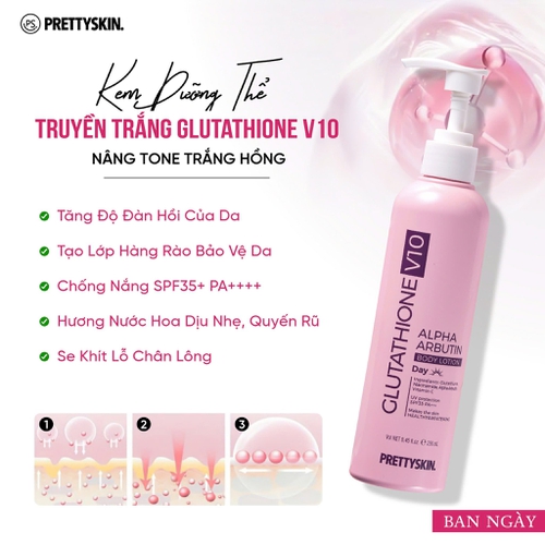 KEM DƯỠNG THỂ TRẮNG DA BAN NGÀY PRETTY SKIN BODY GLUTATHIONE V10 ALPHA ARBUTIN