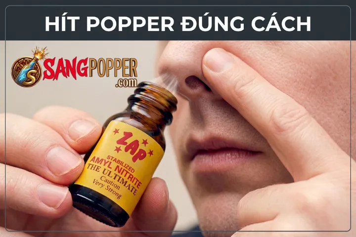 Kỹ Thuật Hít Popper Đúng Chuẩn Chỉ Với 1 Nhịp - Tuyệt Chiêu Phê Đỉnh Nóc Kịch Trần