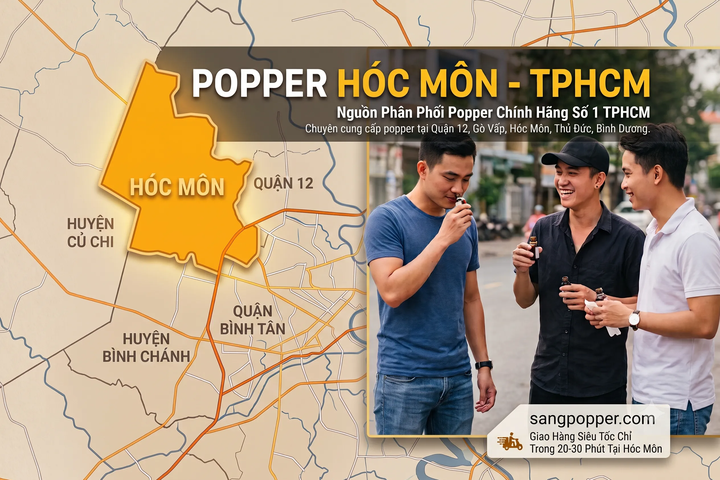Mua Popper Hóc Môn Chính Hãng - Giao Khẩn Cấp Phủ Sóng Toàn Khu Vực