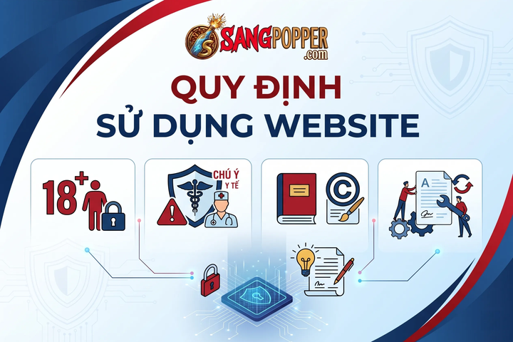 Quy Định Sử Dụng Website Sang Popper – Điều Khoản Và Tuyên Bố Trách Nhiệm