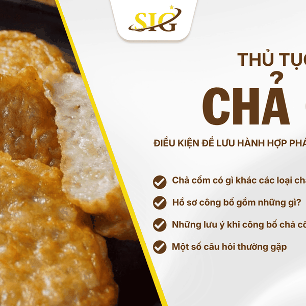 Thủ tục công bố chả cốm – Hồ sơ doanh nghiệp cần chuẩn bị
