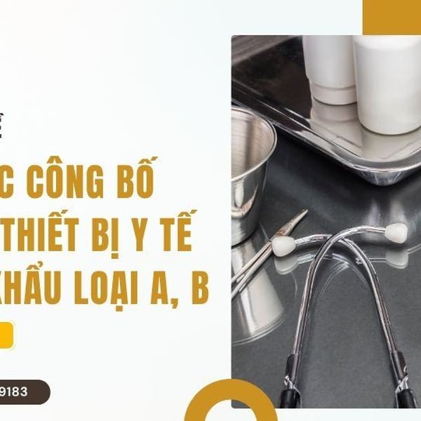 Thủ tục công bố trang thiết bị y tế nhập khẩu loại A