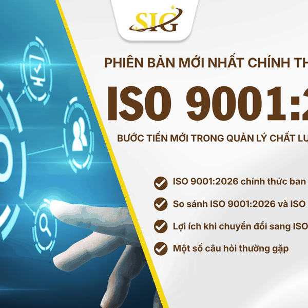ISO 9001:2026 – Bước tiến mới trong quản lý chất lượng doanh nghiệp