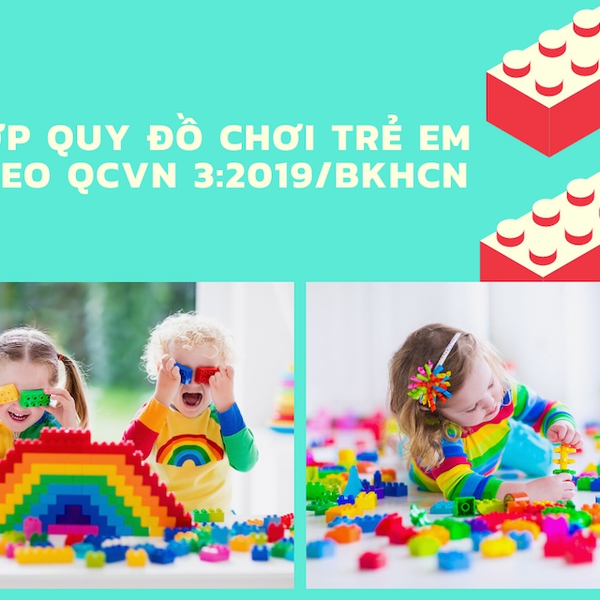 Chứng nhận hợp quy đồ chơi trẻ em