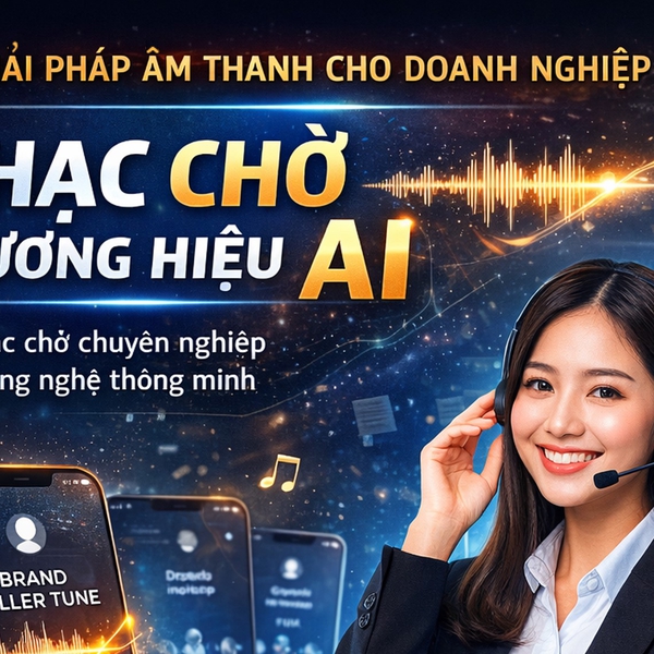 Nhạc Chờ Doanh Nghiệp Chuyên Nghiệp