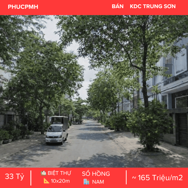 BIỆT THỰ MẶT TIỀN ĐƯỜNG SỐ 6 KDC TRUNG SƠN – CHỦ NGỘP GIẢM 2 TỶ – CƠ HỘI ĐẦU TƯ CỰC TỐT