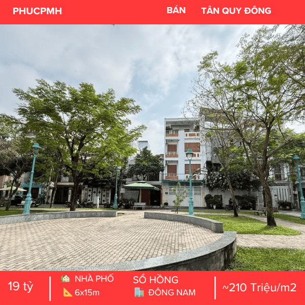 💎NHÀ PHỐ KDC TÂN QUY ĐÔNG – ĐỐI DIỆN CÔNG VIÊN – NGANG 6M CỰC HIẾM