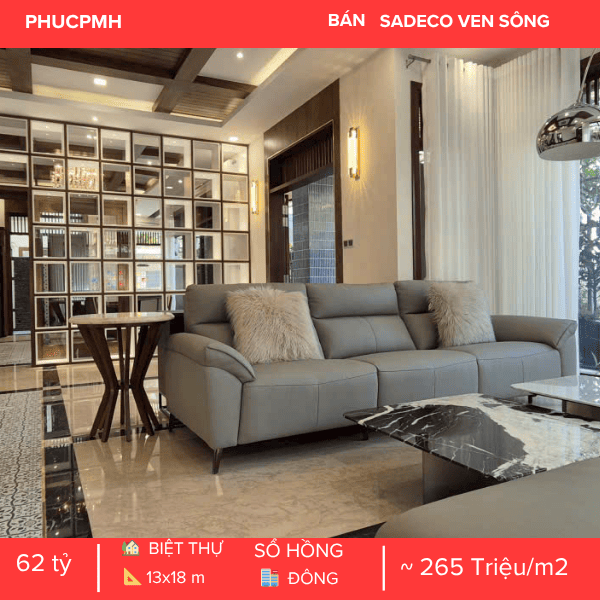 DINH THỰ ĐƠN LẬP BỀ THẾ – KHÔNG GIAN SỐNG XANH – TÂM ĐIỂM SADECO VEN SÔNG
