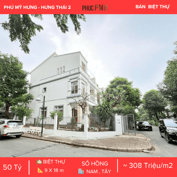 BIỆT THỰ HƯNG THÁI 2 PHÚ MỸ HƯNG – GÓC 3 MẶT TIỀN SIÊU THOÁNG – GIÁ ĐẦU TƯ TỐT