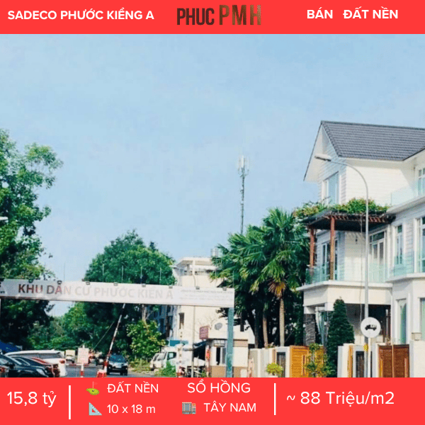 SIÊU PHẨM ĐẤT BIỆT THỰ SADECO PHƯỚC KIỂN A – TRỤC ĐƯỜNG THÔNG 16M – GIÁ TỐT NHẤT