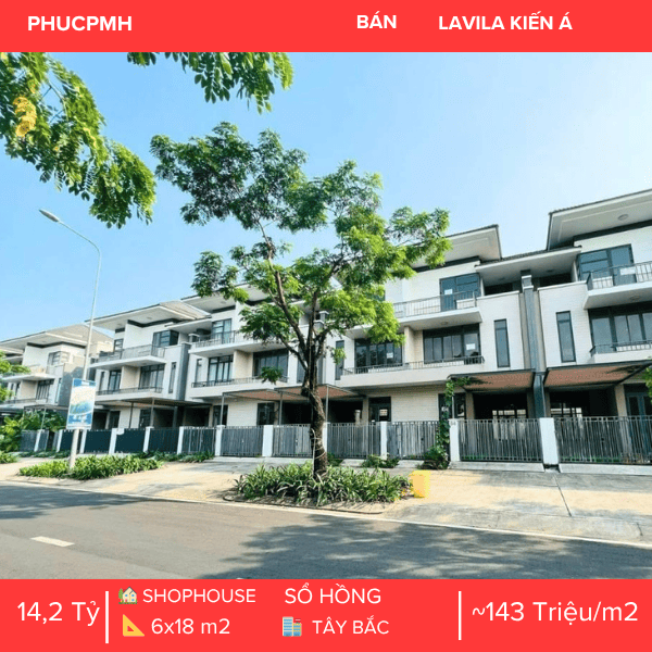 SHOPHOUSE LAVILA KIẾN Á – MẶT TIỀN ĐƯỜNG 30M – VỊ TRÍ KINH DOANH CHIẾN LƯỢC