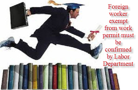 Người lao động nước ngoài được miễn giấy phép lao động phải được xác nhận bởi Sở Lao động - Thương binh và Xã hội Người lao động nước ngoài được miễn giấy phép lao động phải được xác nhận bởi Sở Lao động - Thương binh và Xã hội