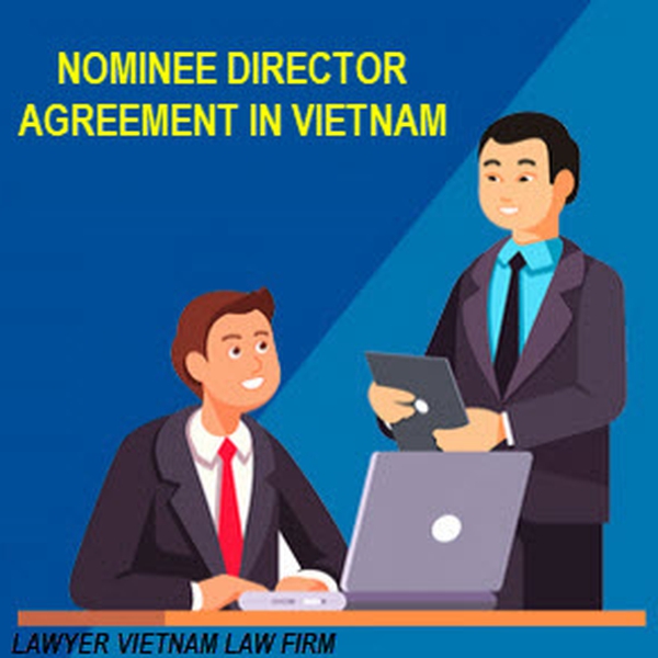 Hợp đồng giám đốc chỉ định tại Việt Nam