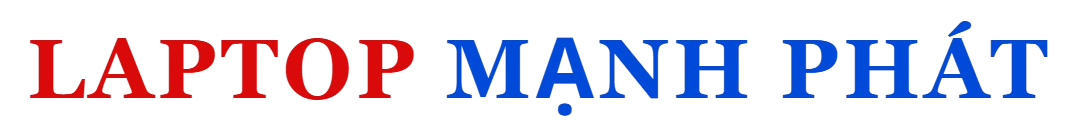Thu mua laptop cũ giá cao HCM - LAPTOP MẠNH PHÁT