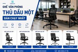 GHẾ VĂN PHÒNG THỦ DẦU MỘT BÁN CHẠY NHẤT