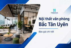 NỘI THẤT VĂN PHÒNG BẮC TÂN UYÊN - BÁO GIÁ CHI TIẾT