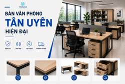 Bàn văn phòng Tân Uyên hiện đại
