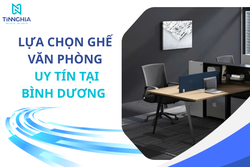 LỰA CHỌN GHẾ VĂN PHÒNG UY TÍN TẠI BÌNH DƯƠNG 