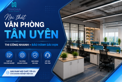 NỘI THẤT VĂN PHÒNG TÂN UYÊN - THI CÔNG NHANH, BẢO HÀNH DÀI HẠN