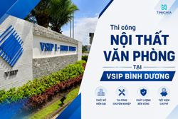 Thi công nội thất văn phòng tại VSIP Bình Dương
