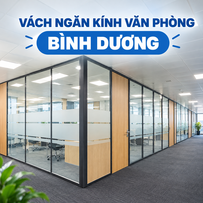 Vách ngăn kính văn phòng Bình Dương