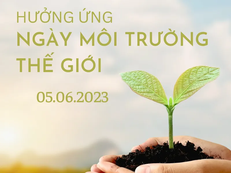 HƯỞNG ỨNG NGÀY MÔI TRƯỜNG THẾ GIỚI