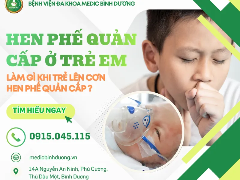 HEN PHẾ QUẢN CẤP Ở TRẺ EM: NGUYÊN NHÂN, DẤU HIỆU CẢNH BÁO & CÁCH XỬ TRÍ KỊP THỜI