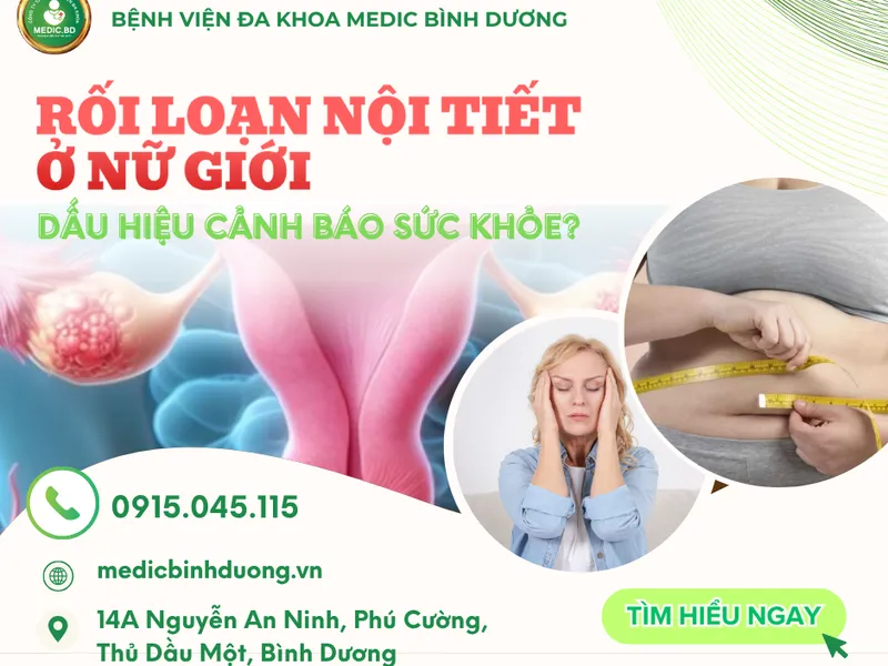 RỐI LOẠN NỘI TIẾT TỐ NỮ: NGUYÊN NHÂN, TRIỆU CHỨNG VÀ CÁCH ĐIỀU TRỊ HIỆU QUẢ