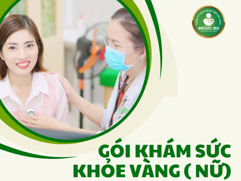 KHÁM SỨC KHỎE TỔNG QUÁT VÀNG (NỮ)