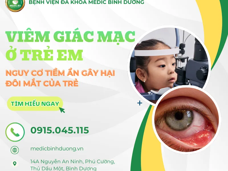 VIÊM GIÁC MẠC Ở TRẺ EM: NGUYÊN NHÂN, TRIỆU CHỨNG VÀ CÁCH ĐIỀU TRỊ HIỆU QUẢ