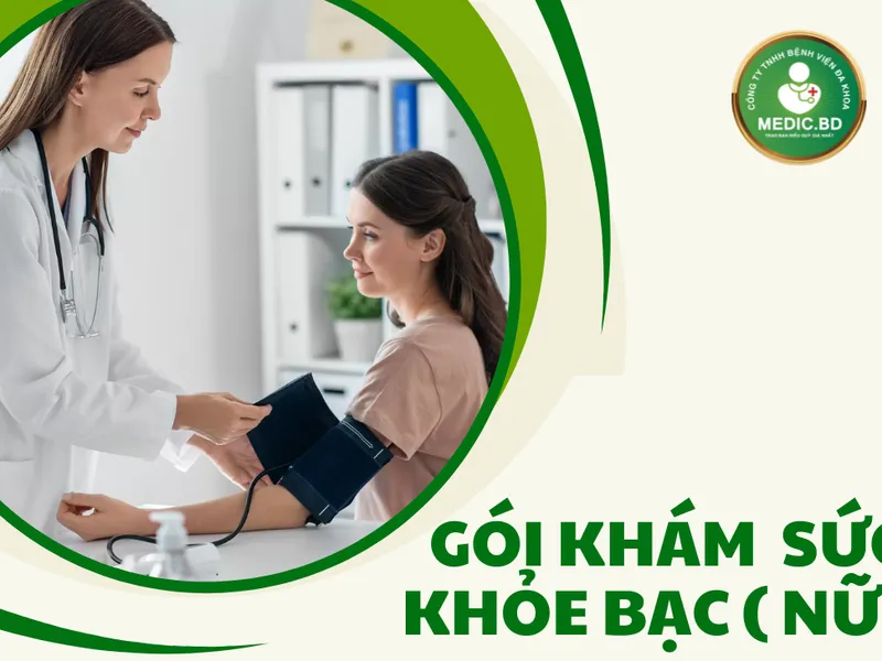 KHÁM SỨC KHỎE BẠC (NỮ)