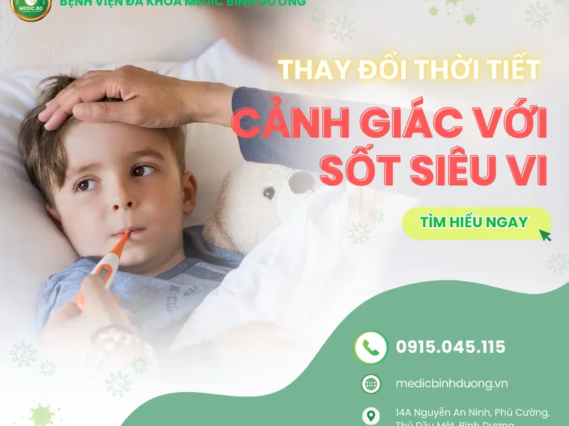 SỐT SIÊU VI LÀ GÌ? NGUYÊN NHÂN, TRIỆU CHỨNG VÀ CÁCH ĐIỀU TRỊ