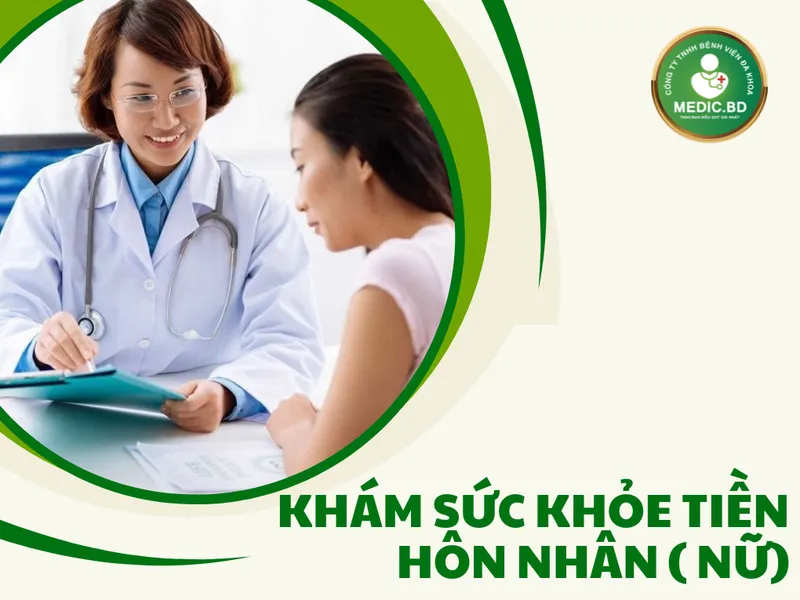 KHÁM SỨC KHỎE TIỀN HÔN NHÂN DÀNH CHO NỮ