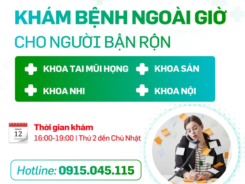 KHÁM BỆNH NGOÀI GIỜ - GIẢI PHÁP TỐI ƯU CHO NGƯỜI BẬN RỘN