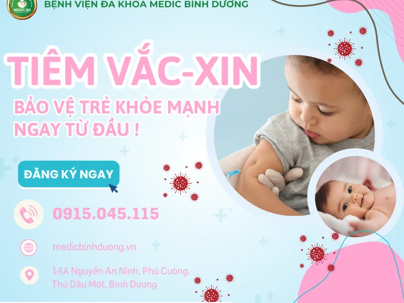 TIÊM VẮC XIN – BẢO VỆ TRẺ KHỎE MẠNH NGAY TỪ ĐẦU!