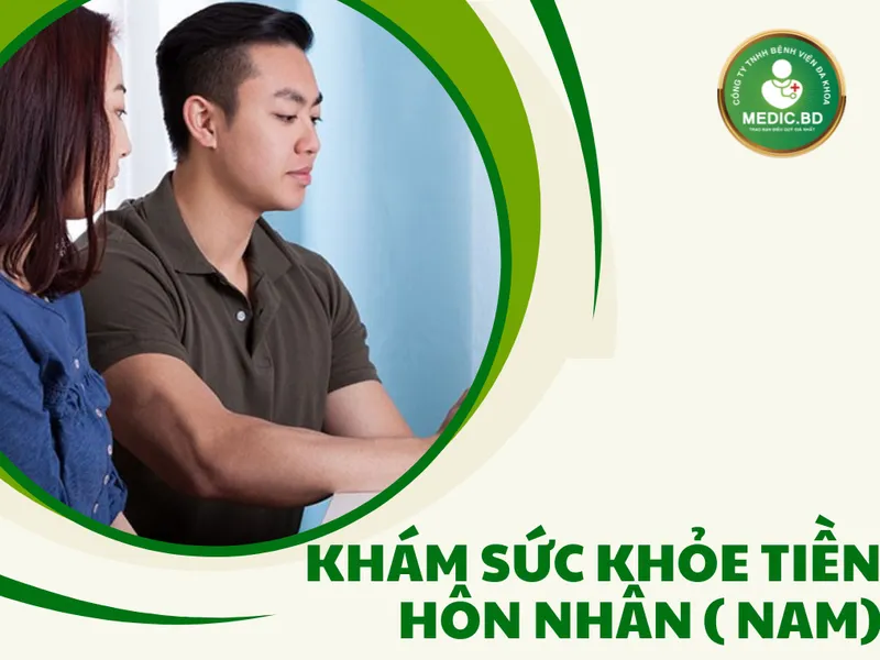 KHÁM SỨC KHỎE TIỀN HÔN NHÂN DÀNH CHO NAM