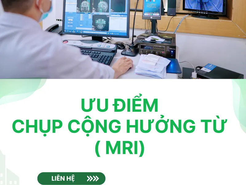 CHỤP CỘNG HƯỞNG TỪ MRI LÀ GÌ ? ƯU ĐIỂM CỦA CHỤP CỘNG HƯỞNG TỪ