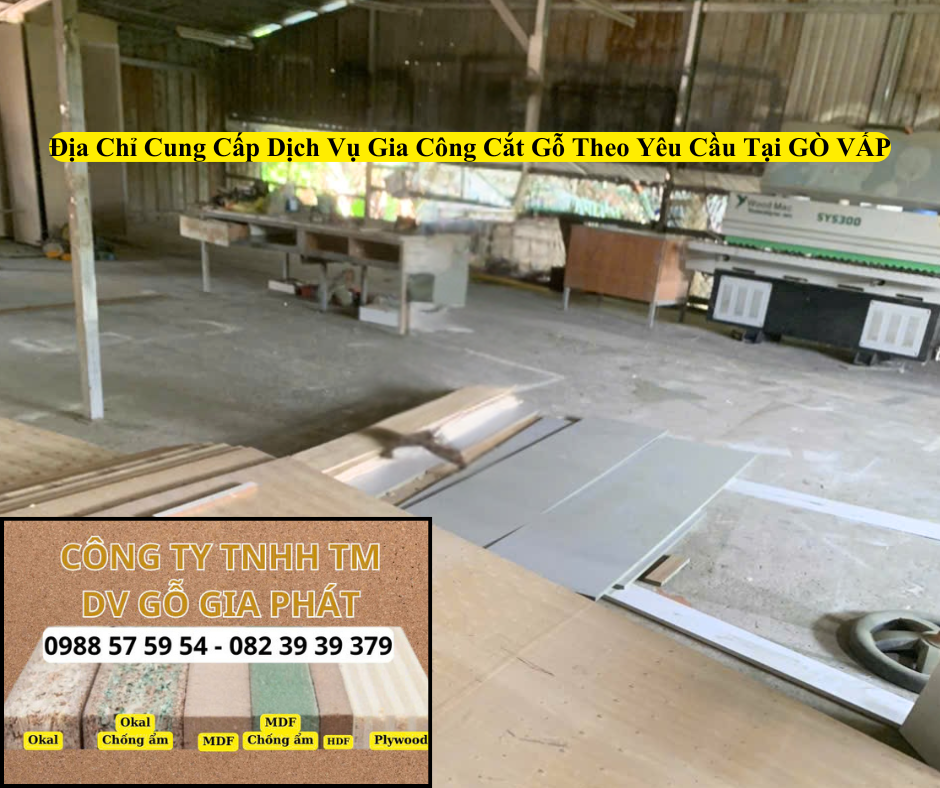 Địa Chỉ Cung Cấp Gia Công Cắt Ván Theo Yêu Cầu Tại Gò Vấp